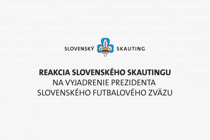 skauting-reakcia-slovenskeho-skautingu-na-vyjadrenie-prezidenta-slovenskeho-futbaloveho-zvazu